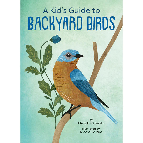 Kid's Guide to Backyard Birds