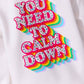 You Need to Calm Down Hoodie